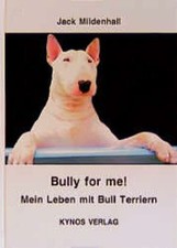 Bully for me - Mein Leben mit