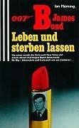 James Bond 007. Leben und