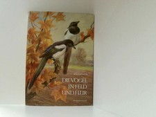 Die Vögel in Feld und Flur Makatsch, Wolfgang: