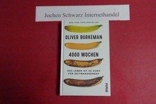 4000 Wochen : das Leben ist zu kurz für Zeitmanagement. Burkeman, Oliver und Hei