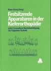 Festsitzende Apparaturen in der Kieferorthopädie. Unter be... | Buch | guter Zustand