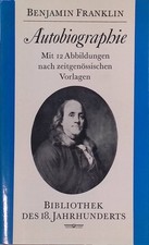 Autobiographie. Bibliothek des 18. Jahrhunderts Franklin, Benjamin: