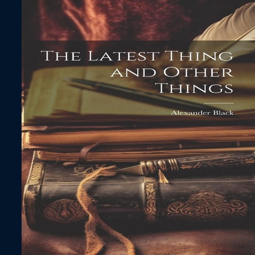 The latest thing and - the,
