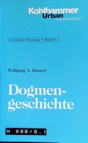 Dogmengeschichte grundkurs - dogmengeschichte.,
