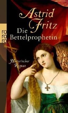 Die bettelprophetin von fritz - die,