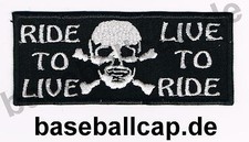 Patch Aufnäher Nr.29 Ride to live live to ride Biker Colour Patches Embleme