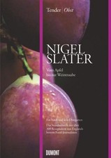 Nigel Slater Tender | Obst
