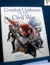 Combat Uniforms of the Civil