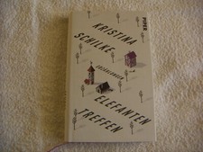 Elefanten treffen von Kristina Schilke   -   Gebundene Ausgabe  2016