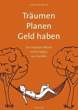Traumen. Planen. Geld haben