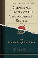 Diseases and Surgery of the GenitoUrinary System,