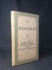 Novalis: Dokumente seines Lebens und Sterbens. - [Erstausgabe]. Hesse (Hg.), Her