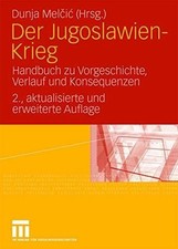 Der Jugoslawien-Krieg: Handbuch zu Buch VS Verlag für Sozialwissenschaften