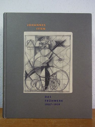 Johannes itten das frühwerk - itten.,
