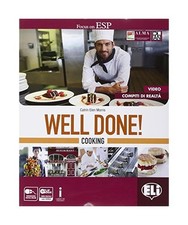 Well done! Cooking. Per le
