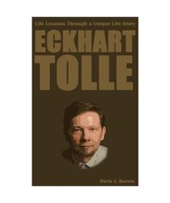 Eckhart Tolle: Life Lessons