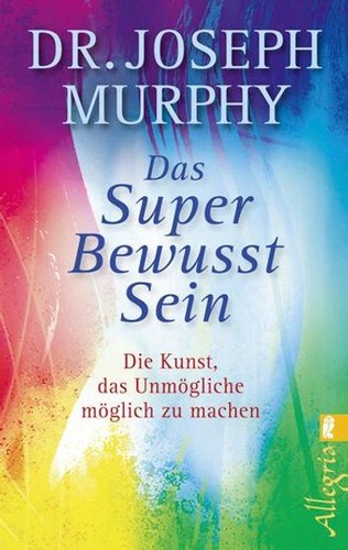Das superbewusstsein joseph - superbewusstsein,