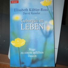 Geborgen im Leben: Wege zu