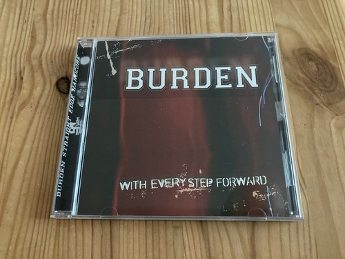 Burden with every step - -with,