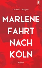 Marlene fährt nach Köln |