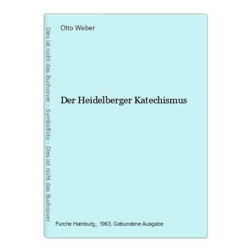 Der heidelberger katechismus - der,
