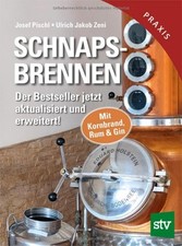 Buch Schnapsbrennen Der Bestseller jetzt aktualisiert Pischl Zeni stv (R3)