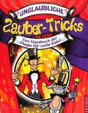 Unglaubliche Zaubertricks: Das Handbuch der Magie fü... | Buch | Zustand wie neu
