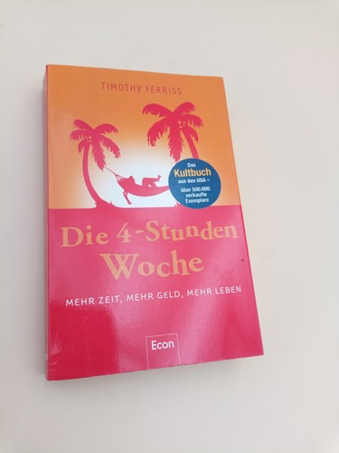 Die stunden woche - 4-stunden-woche:, mehr