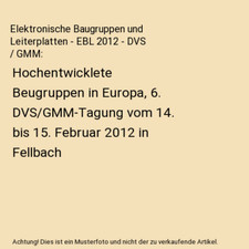 Elektronische Baugruppen und Leiterplatten - EBL 2012 - DVS / GMM: Hochentwickle