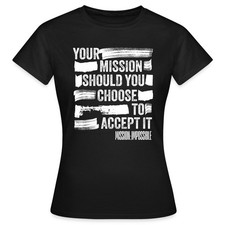 Mission Impossible The Final Reckoning Zitat Frauen T-Shirt
