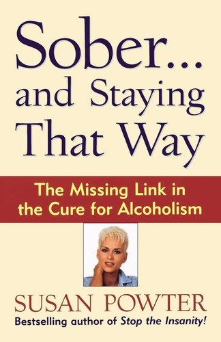Sober and staying that way - that,
