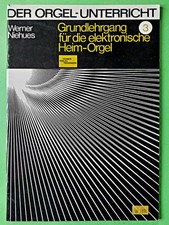 *DER ORGEL - UNTERRICHT BAND 3* GRUNDLEHRGANG FÜR DIE ELEKTR. HEIM - ORGEL 