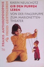 Gib den Puppen Leben! : von