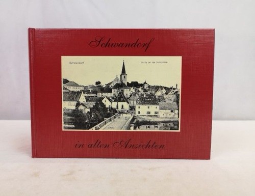 Schwandorf alten ansichten - schwandorf, in