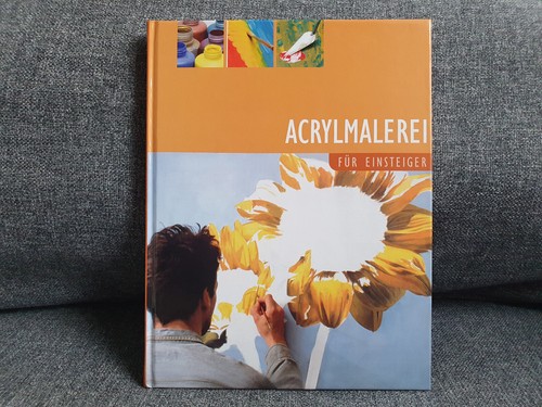 Acrylmalerei für einsteiger - acrylmalerei,