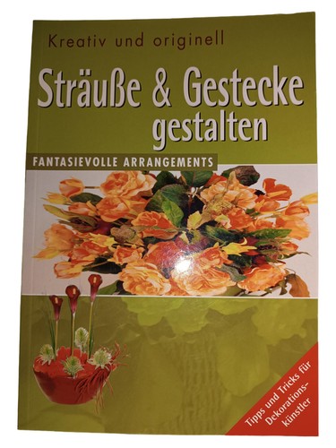 Hobbybuch sträuße gestecke - hobbybuch,