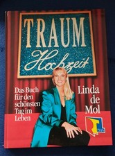 Traumhochzeit Das Buch für Den Schönsten Tag Im Leben Linda de Mol