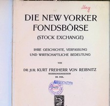 Die New Yorker Fondsbörse ( Stock Exchange) ; Ihre Geschichte, Verfassung und wi