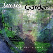 Songs from a Secret Garde  von