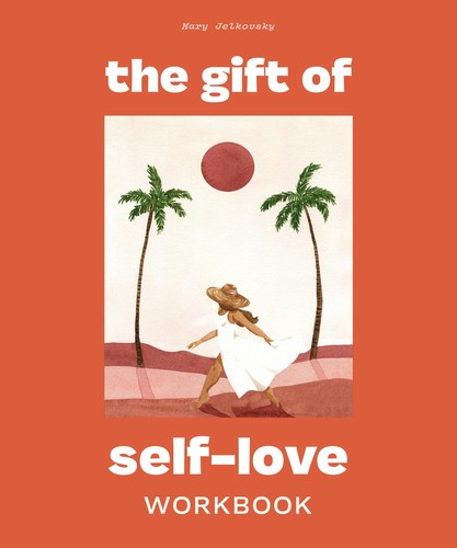 The gift self love - the,