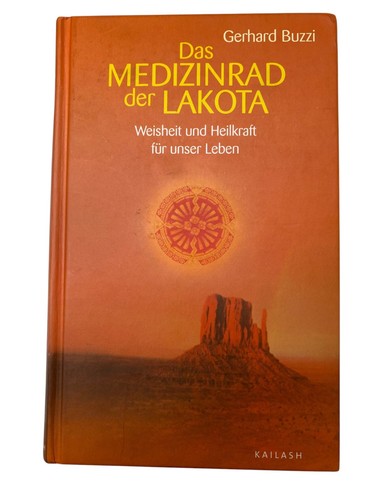 Das medizinrad der - das, lakota