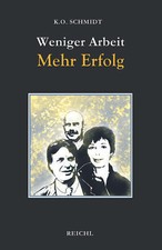 Weniger Arbeit – mehr Erfolg