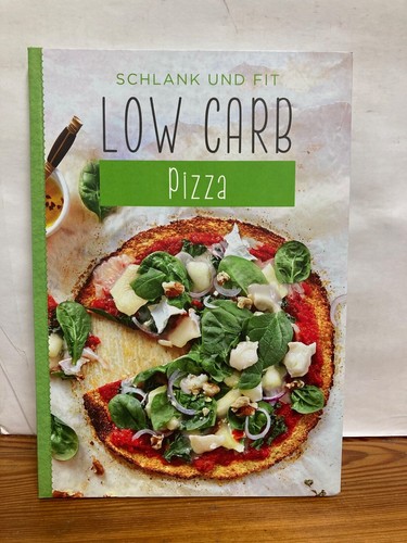 Schlank und fit low - carb, pizza