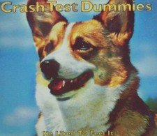 Crash Test Dummies | Single-CD | He liked to feel it (1996)