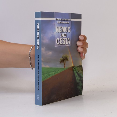 Nemoc jako cesta -  , | 