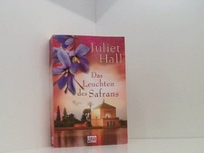 Das Leuchten des Safrans: Roman Roman Hall, Juliet und Barbara Röhl: