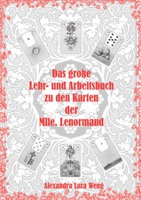 Das große Lehr- und Arbeitsbuch zu den Karten der Mlle. Lenormand | Weng | Buch
