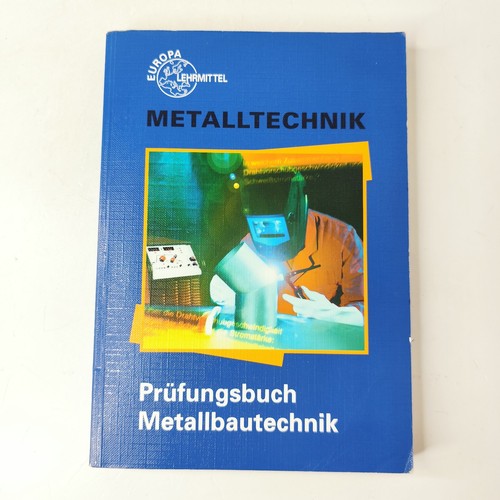 Metalltechnik prüfungsbuch - metalltechnik,