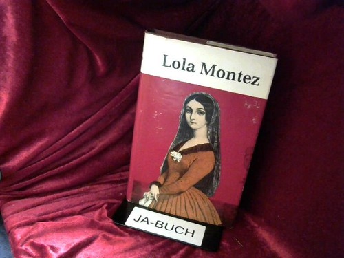 Lola montez und - montez, von