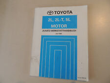 Zusatz Werkstatthandbuch Motor Toyota Hilux Hiace Dyna  2,4 D TD 3,0L D  06.1998
